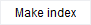 9. Make index button