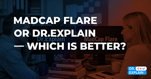 Dr.Explain vs MadCap Flare: what to choose for creating user documentation in 2026?