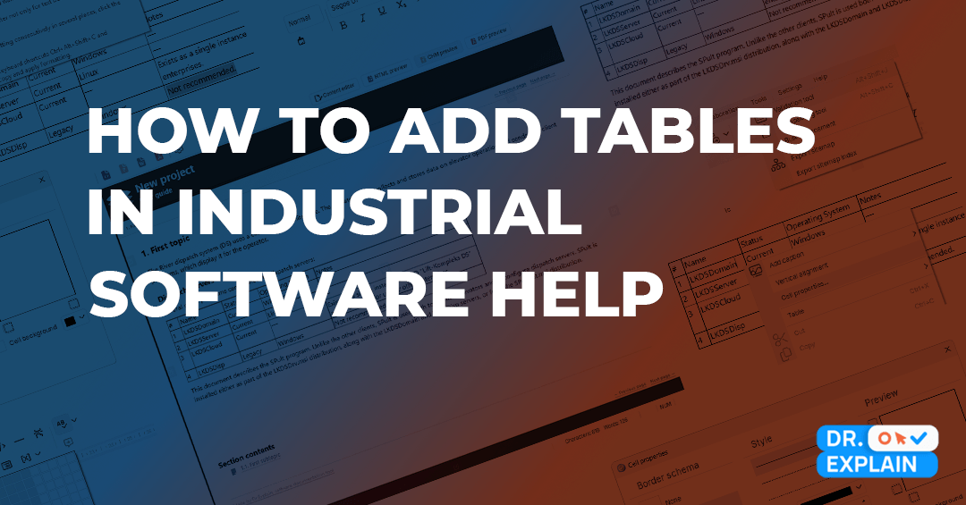 Adding Tables and Text to Industrial Software Help: Create Instructions Users Actually Understand Adding Tables and Text to Industrial Software Help: Create Instructions Users Actually Understand
