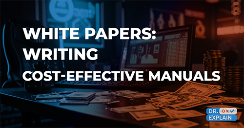 White Papers: Writing Cost-Effective Documentation for Software Systems 