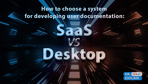 How to choose a system for developing user documentation: SaaS or desktop software?