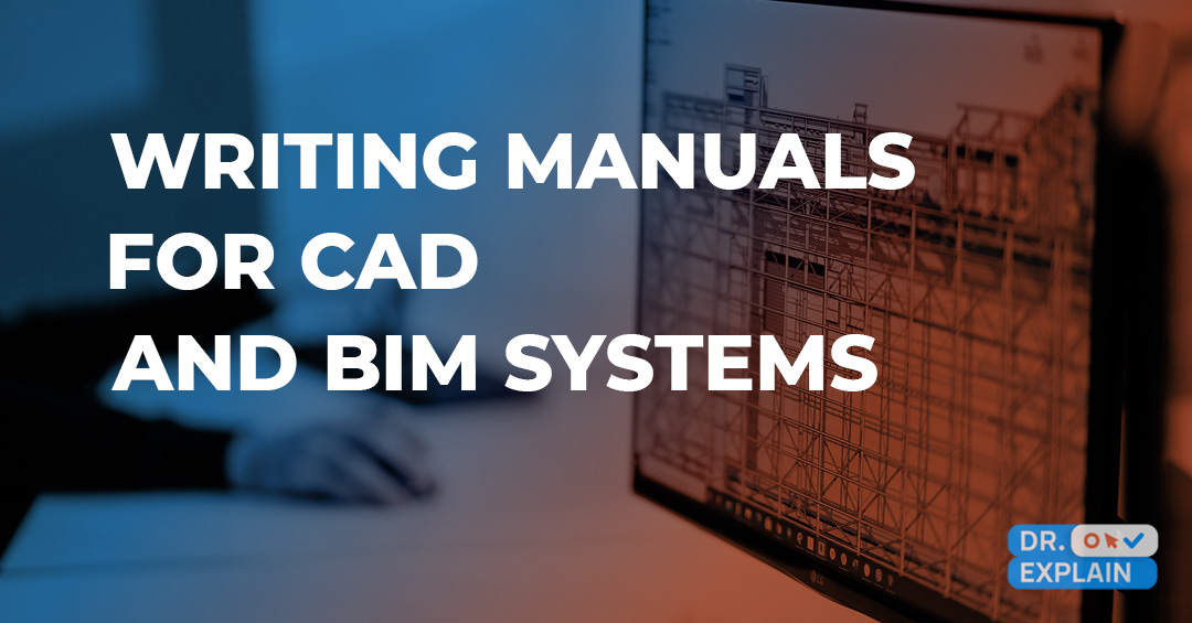 Development of documentation for CAD and BIM systems: peculiarities, tools for its creation and real examples