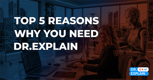 Top 5 reasons why you need Dr.Explain for user documentation in 2026 Top 5 reasons why you need Dr.Explain for user documentation in 2026