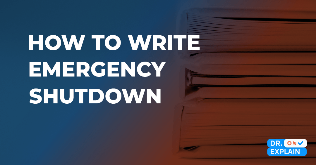How to Write Emergency Shutdown and Operating Procedures in 2026 How to Write Emergency Shutdown and Operating Procedures in 2026